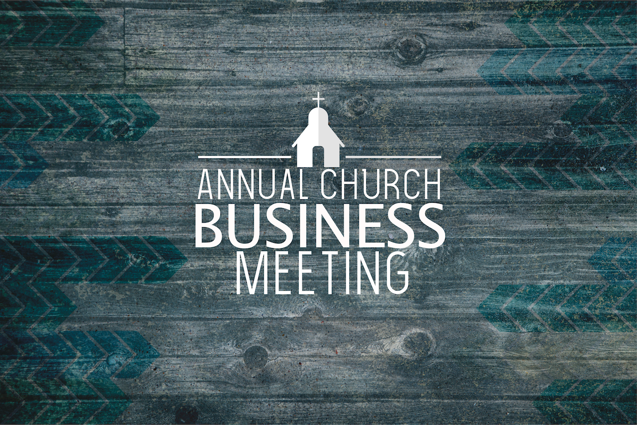 Annual Business Meeting (Table Talk) New Hope Assembly of God in
